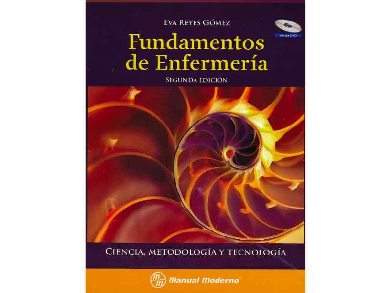 Fundamentos de Enfermería. Ciencia, Metodología y Tecnología