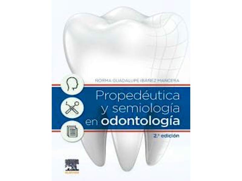 Propedéutica y Semiología en Odontología