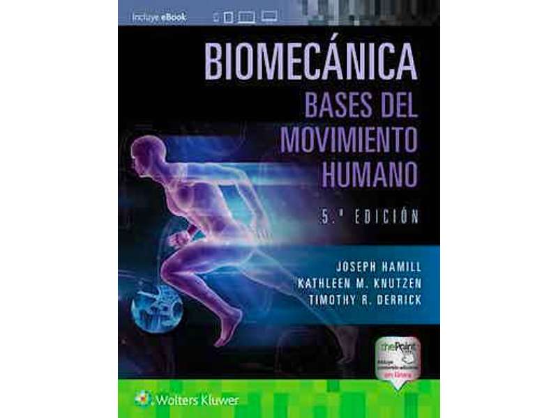 Biomecánica. Bases del Movimiento Humano