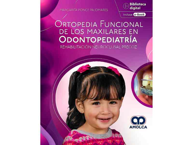 Ortopedia Funcional de los Maxilares en Odontopediatría. Rehabilitación