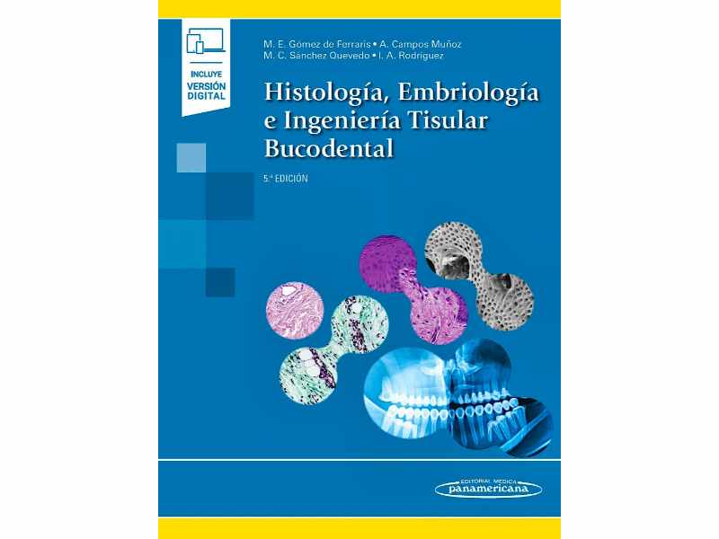 Histología, Embriología e Ingeniería Tisular Bucodental