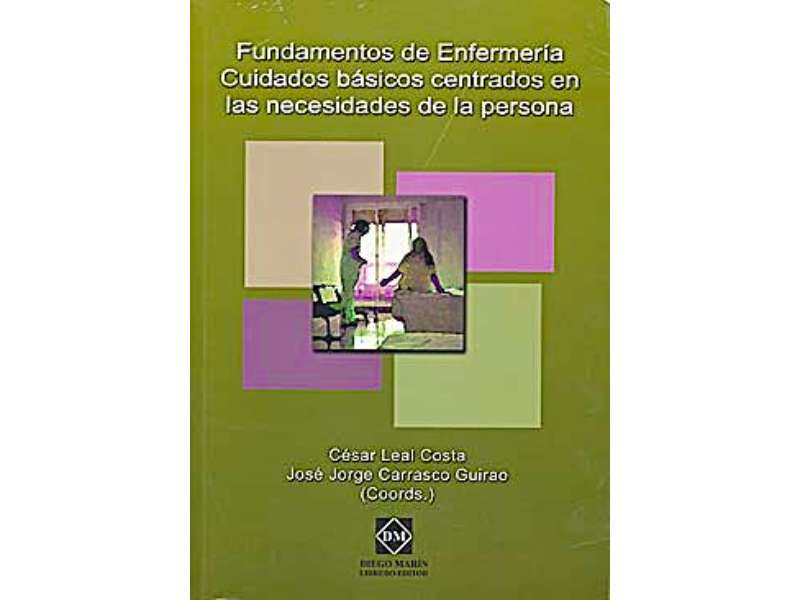 Fundamentos de Enfermería. Cuidados Básicos Centrados en las