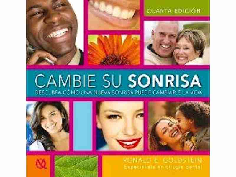Cambie Su Sonrisa. Descubra como una Nueva Sonrisa Puede Cambiarle la Vida