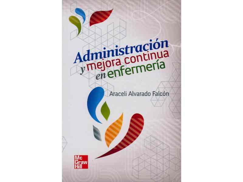 Administracion Y Mejora Continua En Enfermeria Araceli Alvarado Pdf Gratis